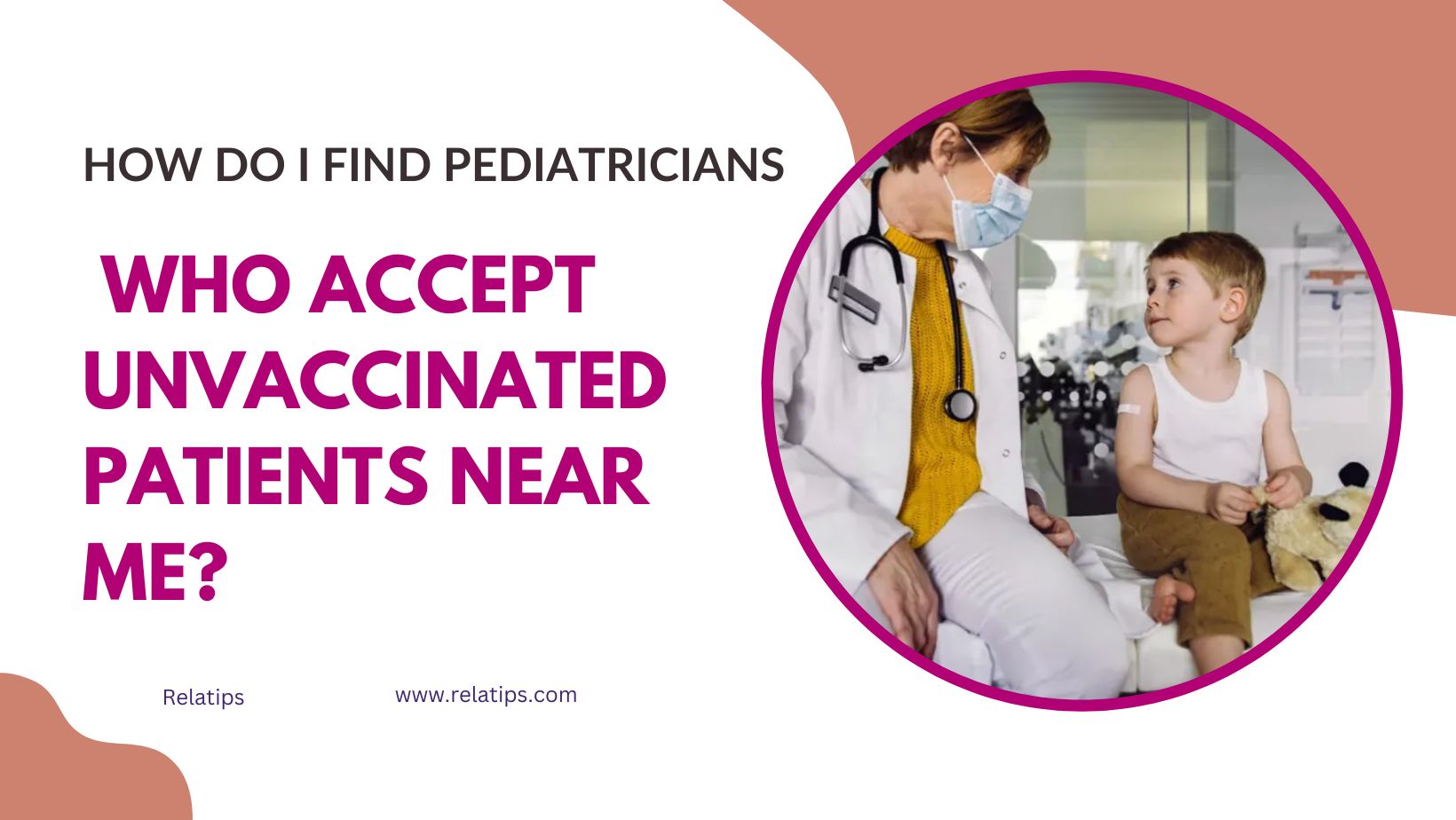How Do I Find Pediatricians Who Accept Unvaccinated Patients Near Me?