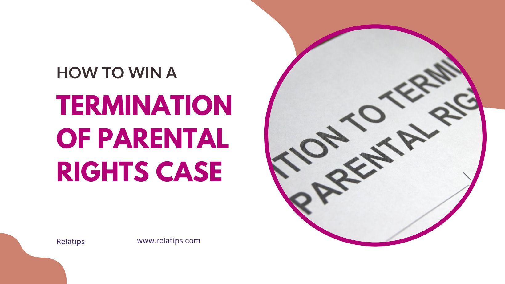 how to win a termination of parental rights case
