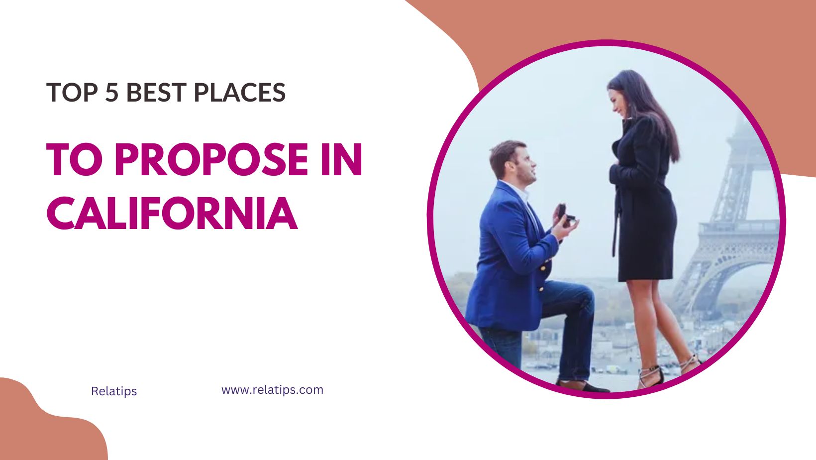Top 5 Best Places to Propose in California